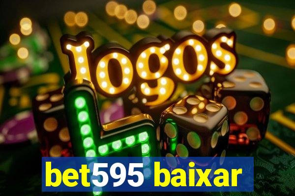 bet595 baixar